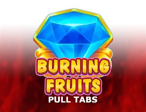 Blazing Fruits Pull Tabs PokerStars